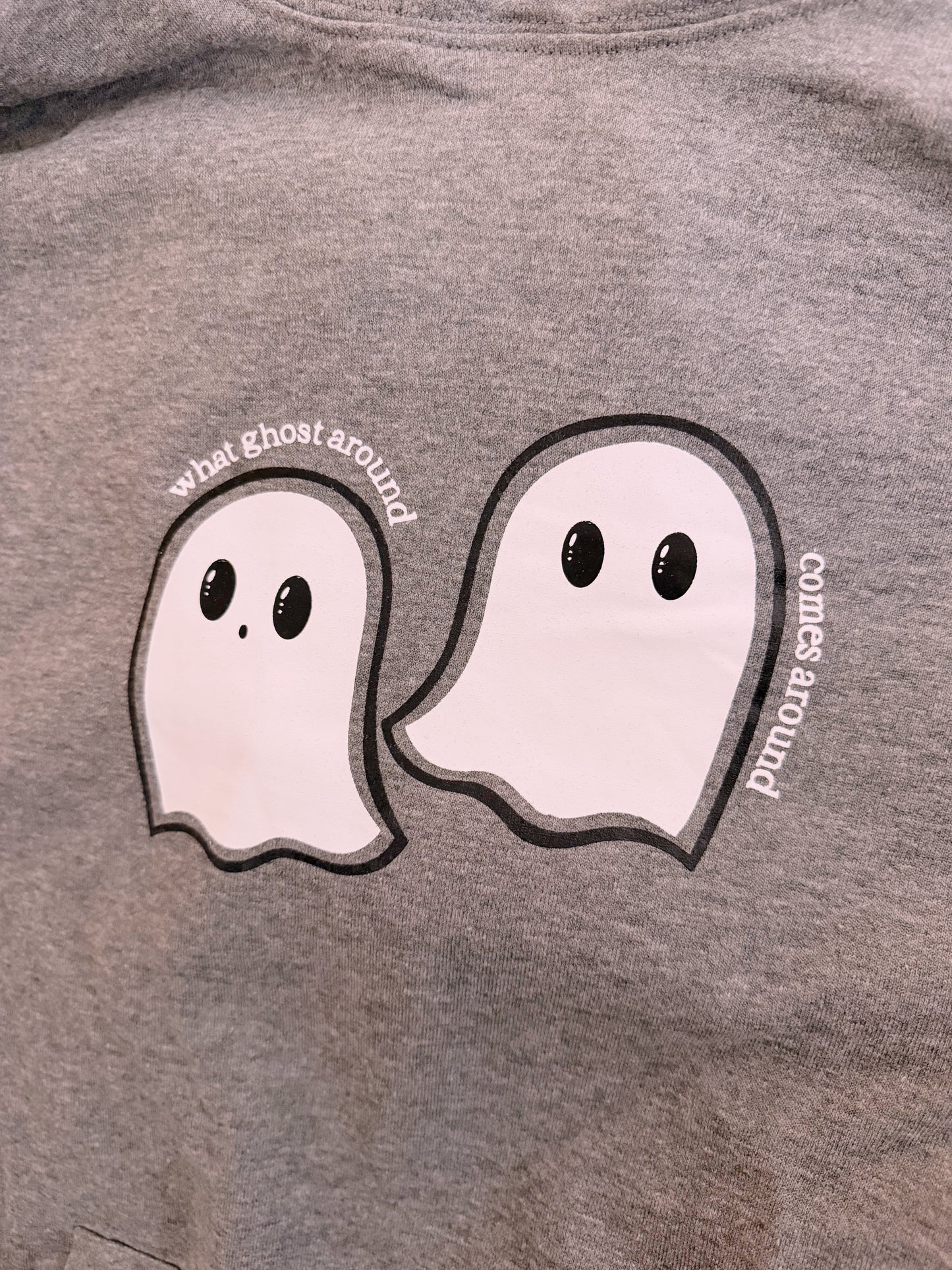 What Ghost Around Comes Around - XL
